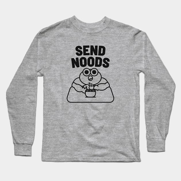 Send Noods Long Sleeve T-Shirt by A -not so store- Store